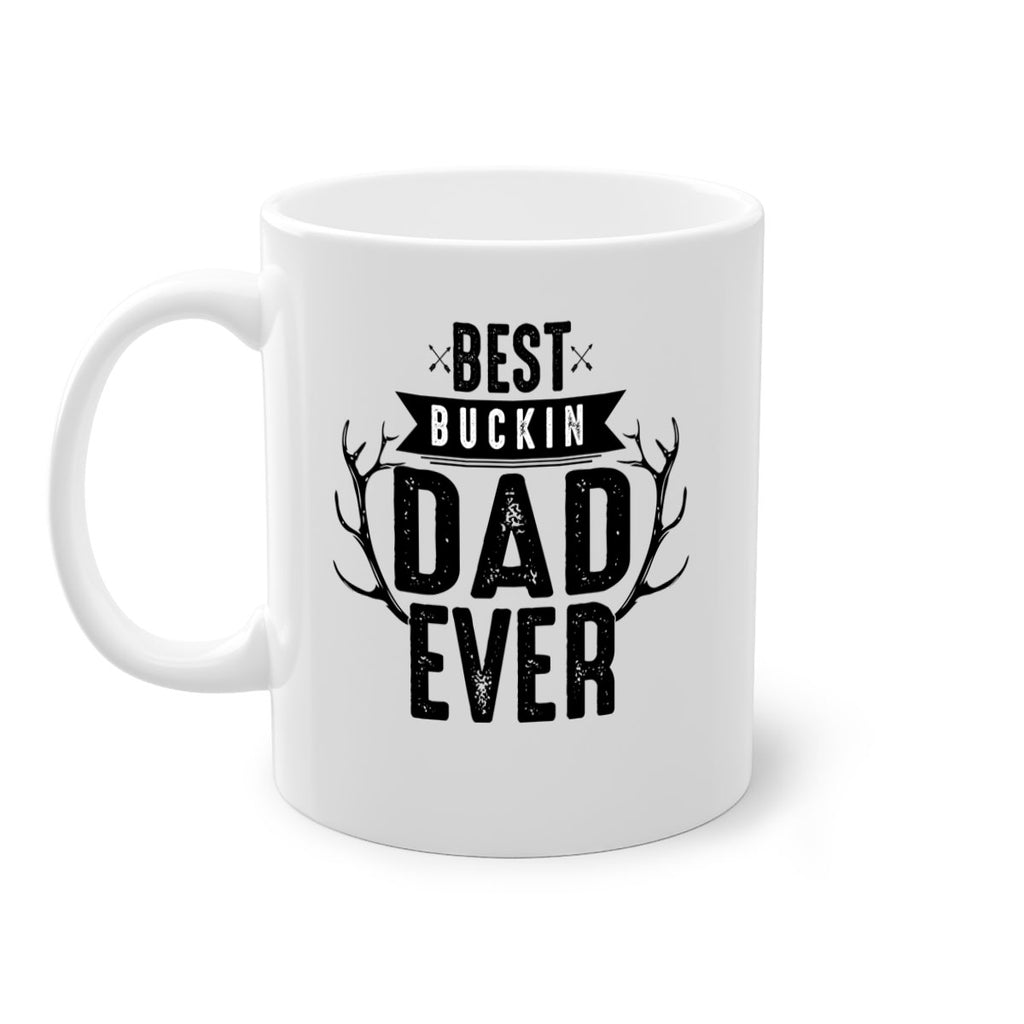 Best Buckin Dad ever 48#- dad-Mug / Coffee Cup