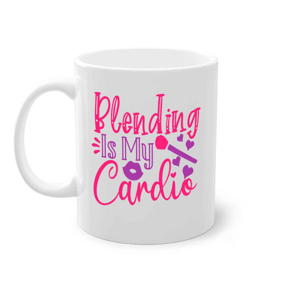 Blending Is My Cardio Style 247#- makeup-Mug / Coffee Cup