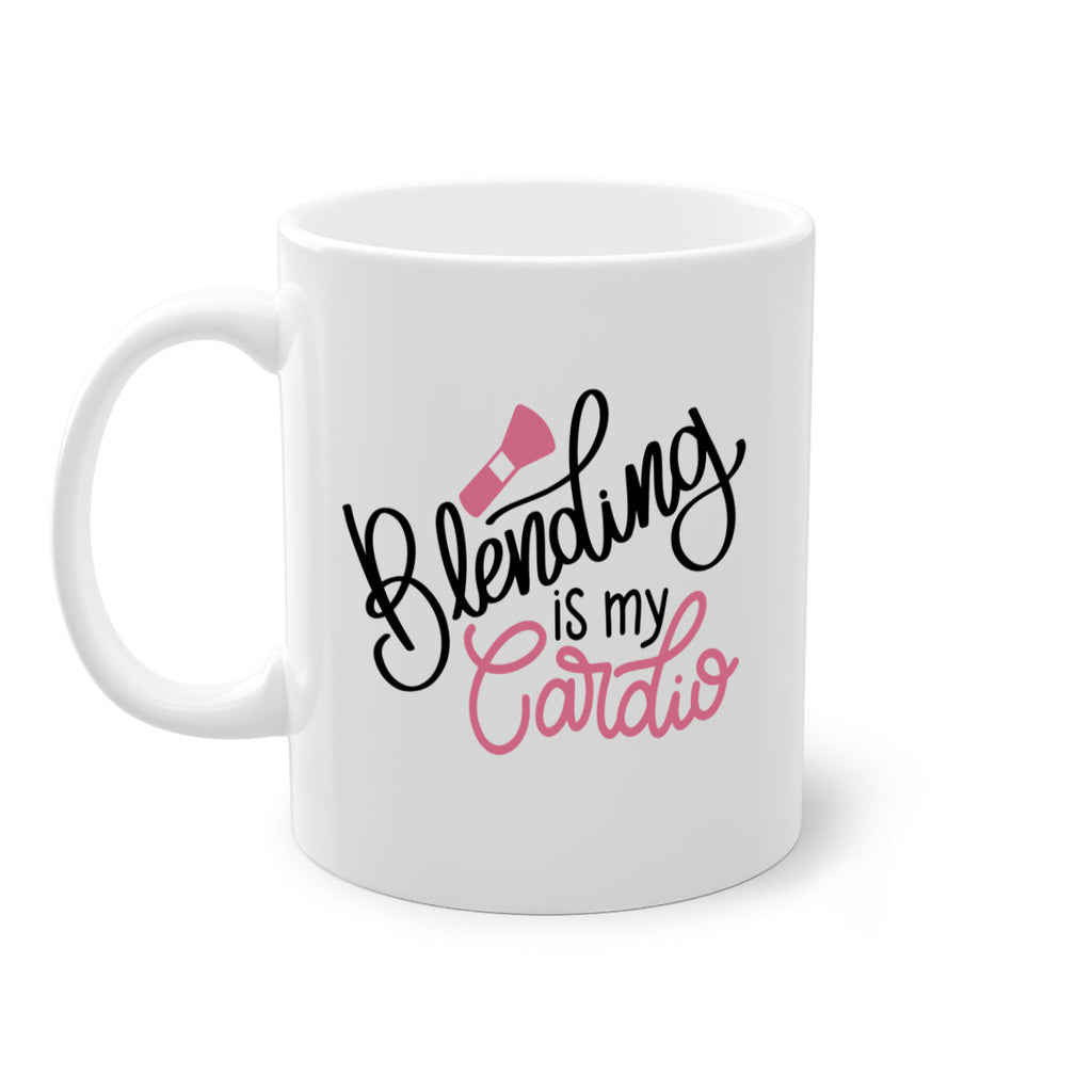 Blending is my Cardio Style 129#- makeup-Mug / Coffee Cup