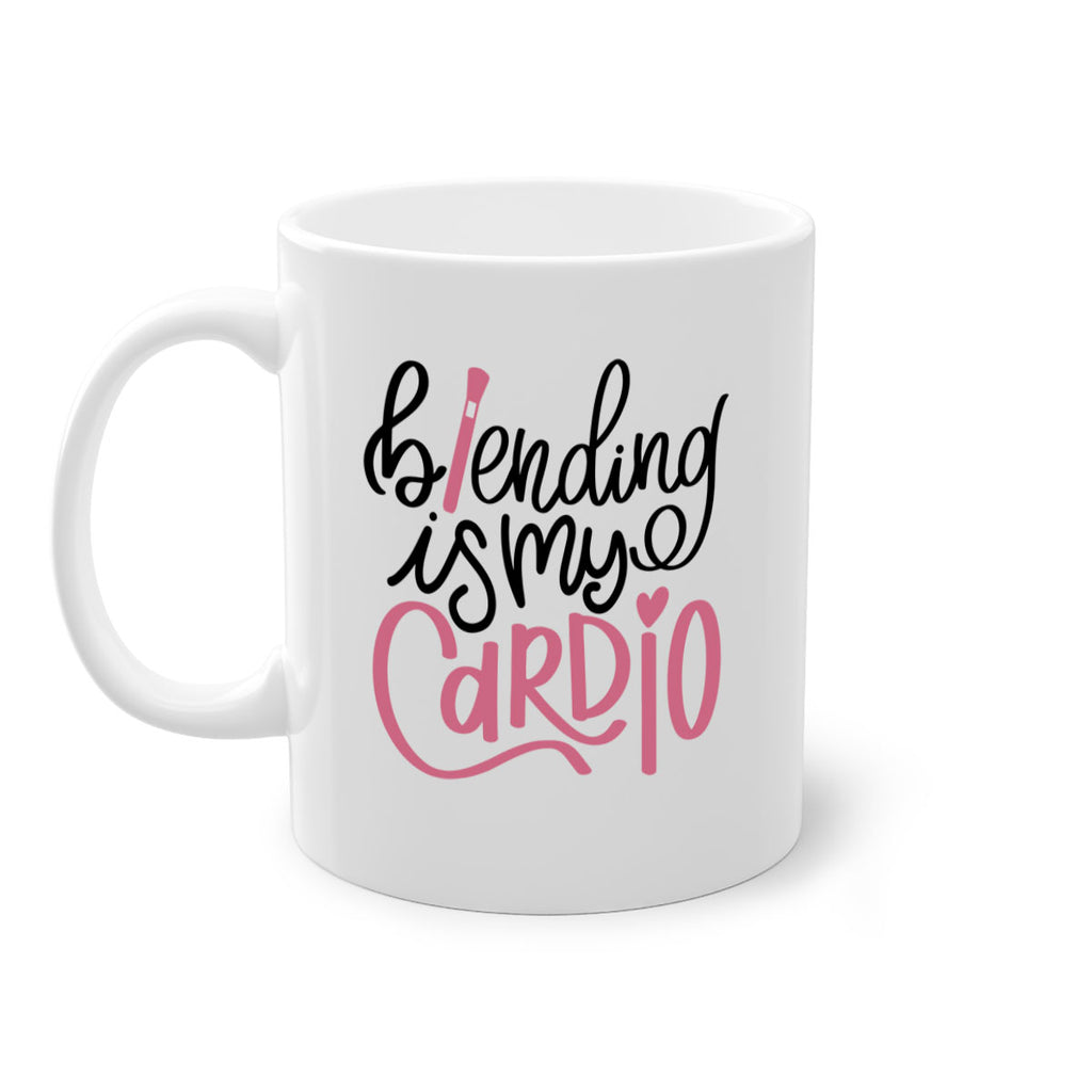 Blending is my Cardio Style 130#- makeup-Mug / Coffee Cup