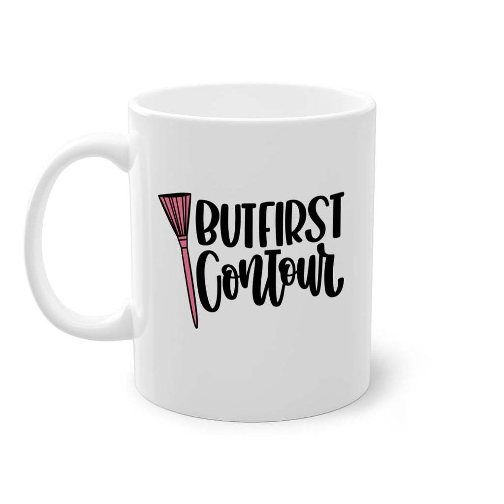 But First Contour Style 120#- makeup-Mug / Coffee Cup