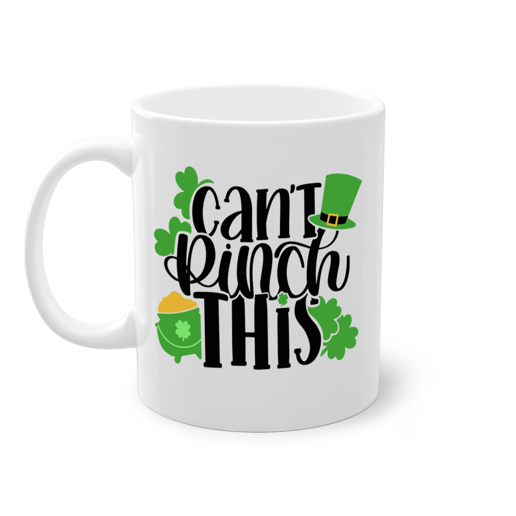 Cant Pinch This Style 103#- St Patricks Day-Mug / Coffee Cup