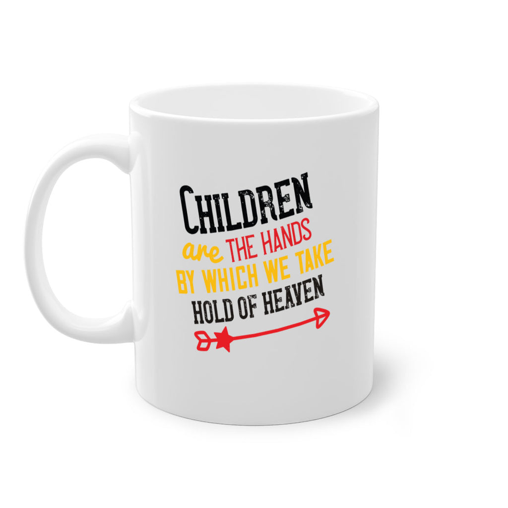 Children are the hands by which we take hold of heaven Style 48#- kids-Mug / Coffee Cup