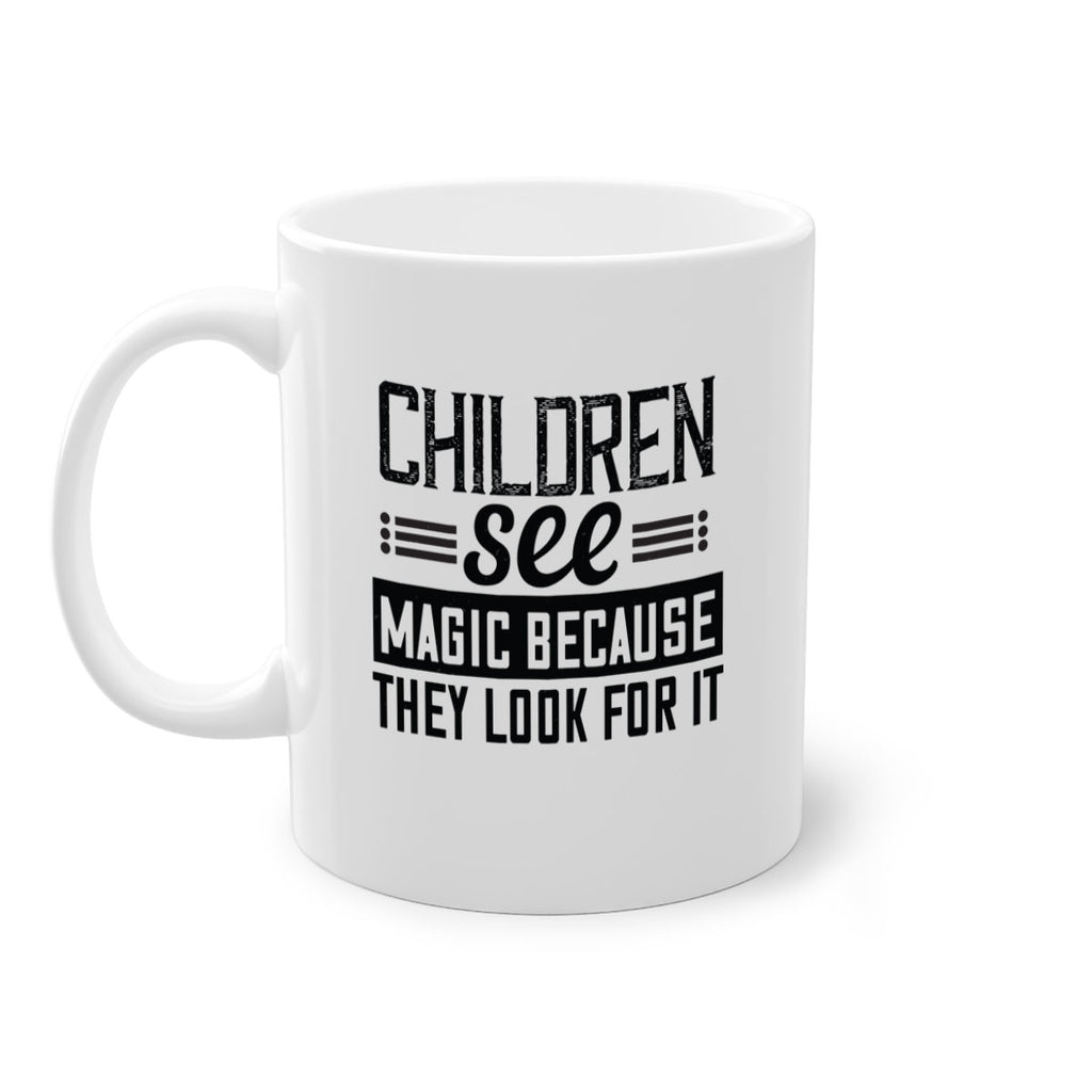 Children see magic because they look for it Style 41#- kids-Mug / Coffee Cup