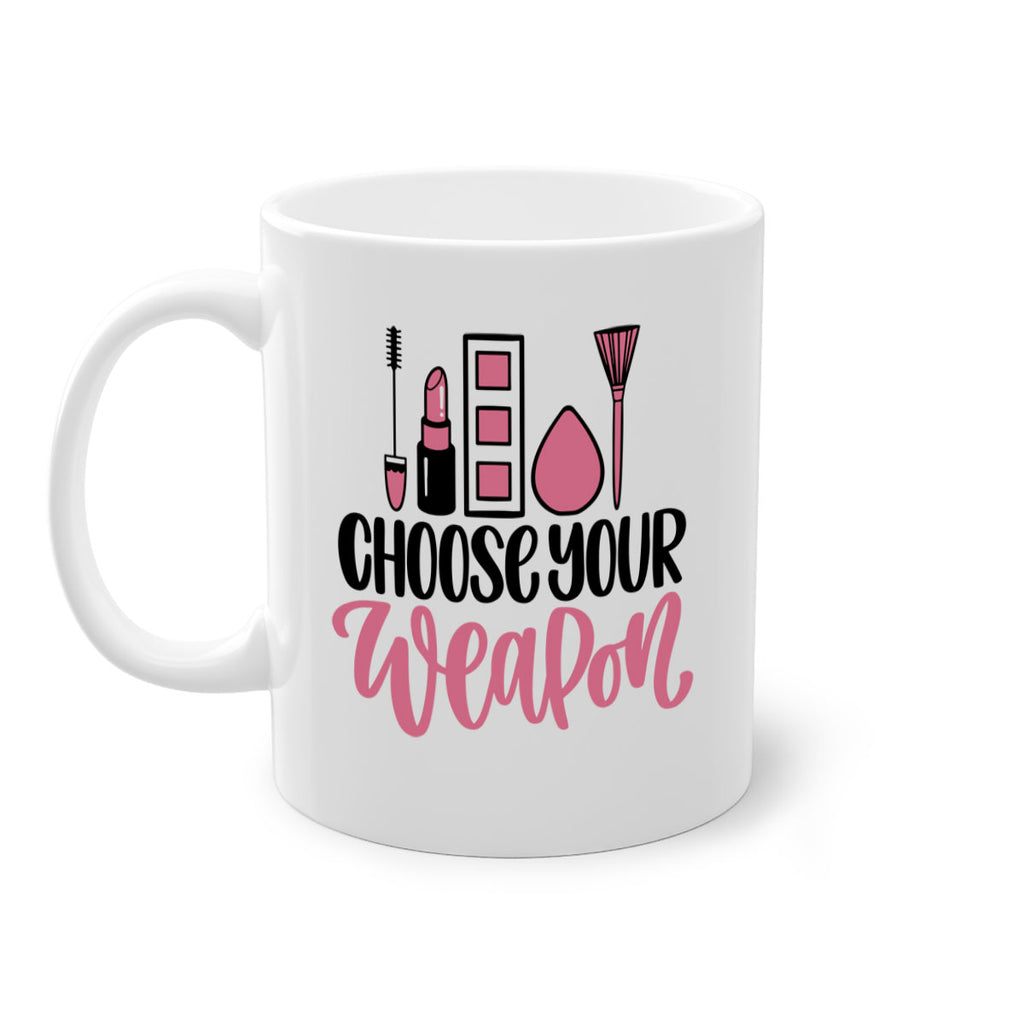 Choose Your Weapon Style 111#- makeup-Mug / Coffee Cup