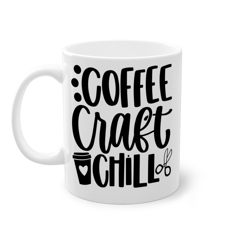 Coffee Craft Chill 42#- crafting-Mug / Coffee Cup