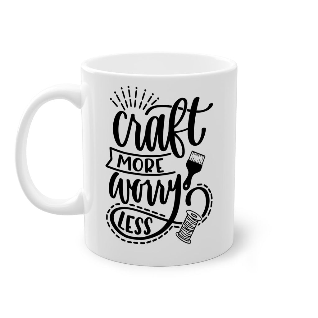 Craft More Worry Less 38#- crafting-Mug / Coffee Cup