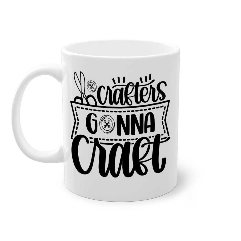 Crafters Gonna Craft 36#- crafting-Mug / Coffee Cup