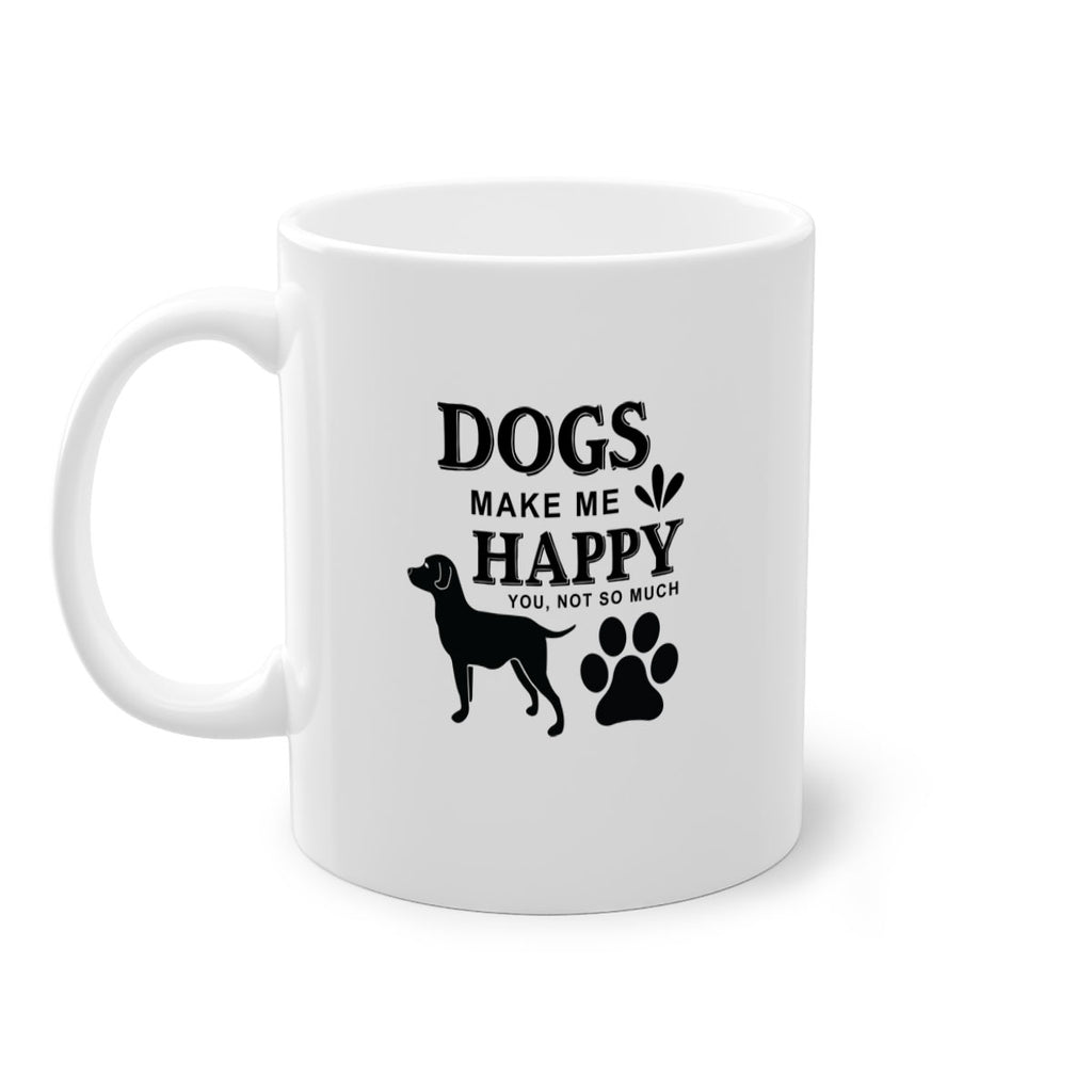 Dogs Make Me Happy Style 44#- Dog-Mug / Coffee Cup