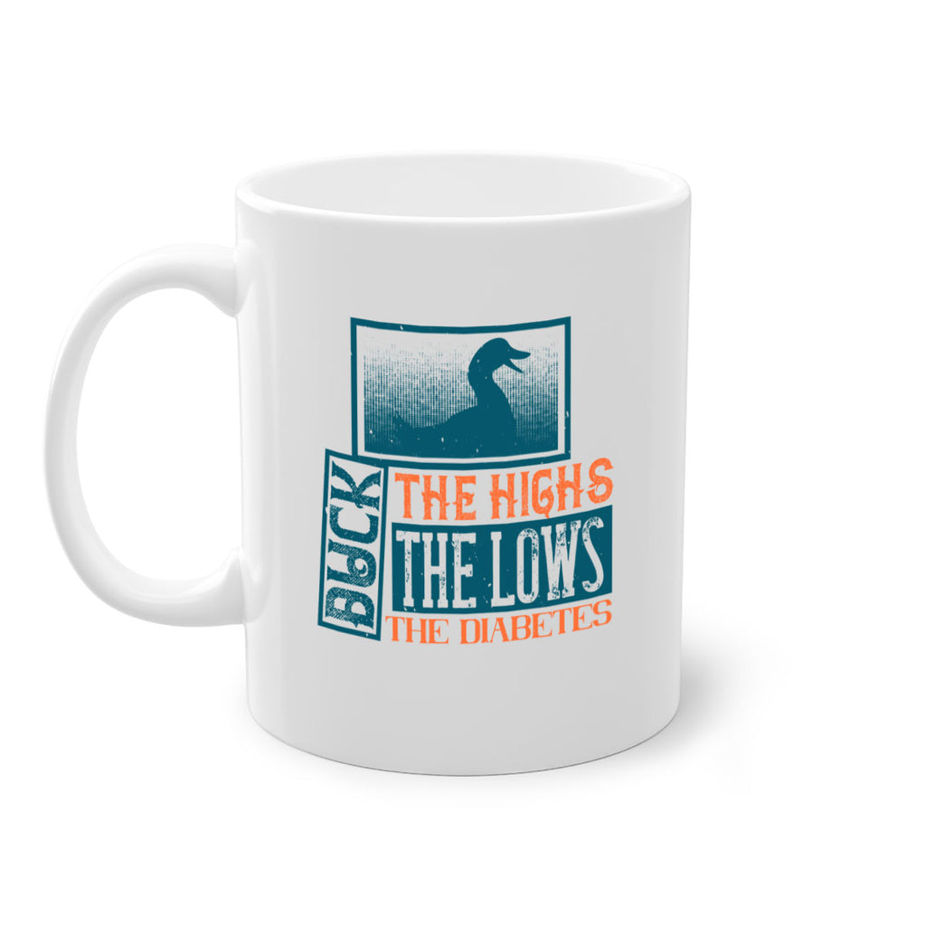 Duck The Highs Duck The Lows Duck The Diabetes Style 40#- diabetes-Mug / Coffee Cup