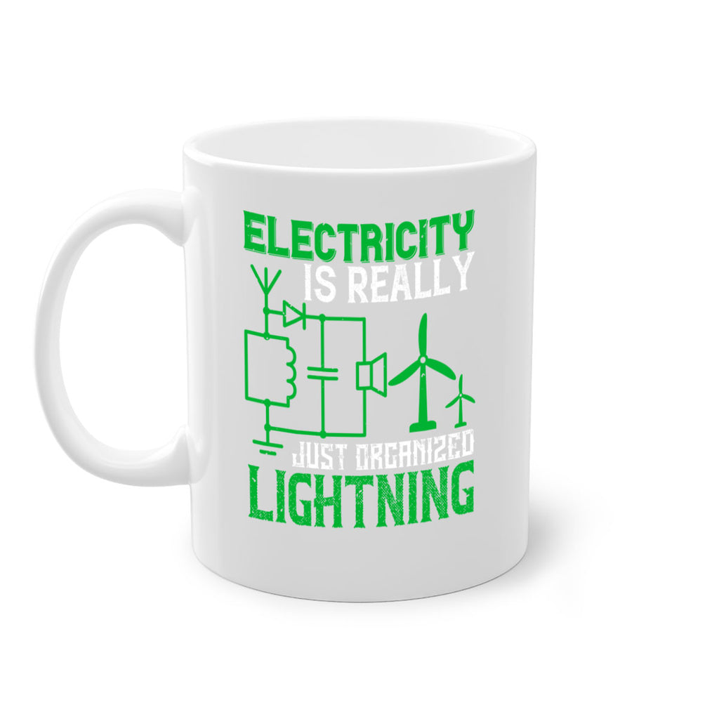 Electricity is really just organized lightning Style 45#- electrician-Mug / Coffee Cup