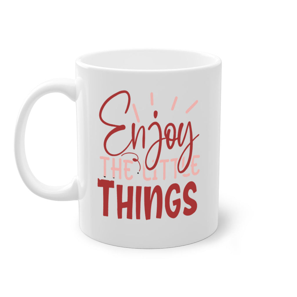 Enjoy The Little Things Style 114#- motivation-Mug / Coffee Cup