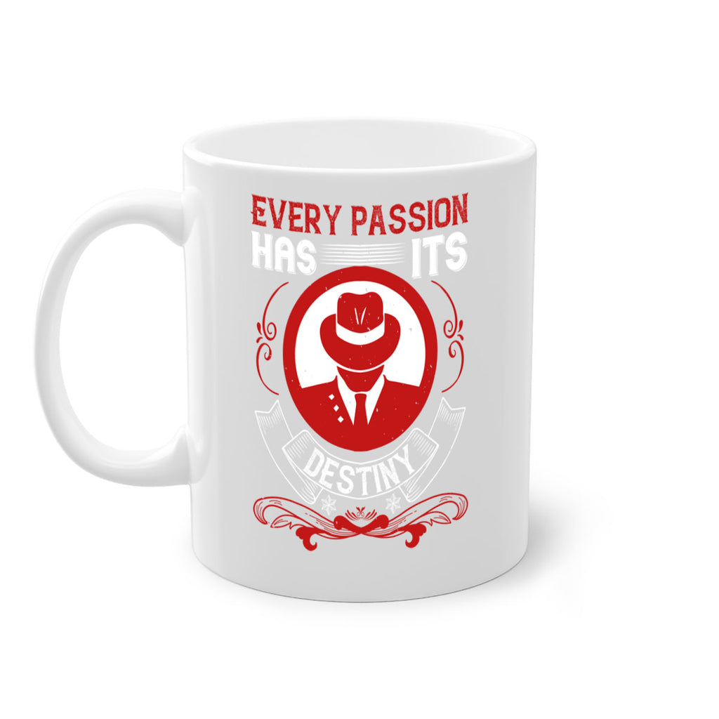Every passion has its destiny Style 41#- dentist-Mug / Coffee Cup