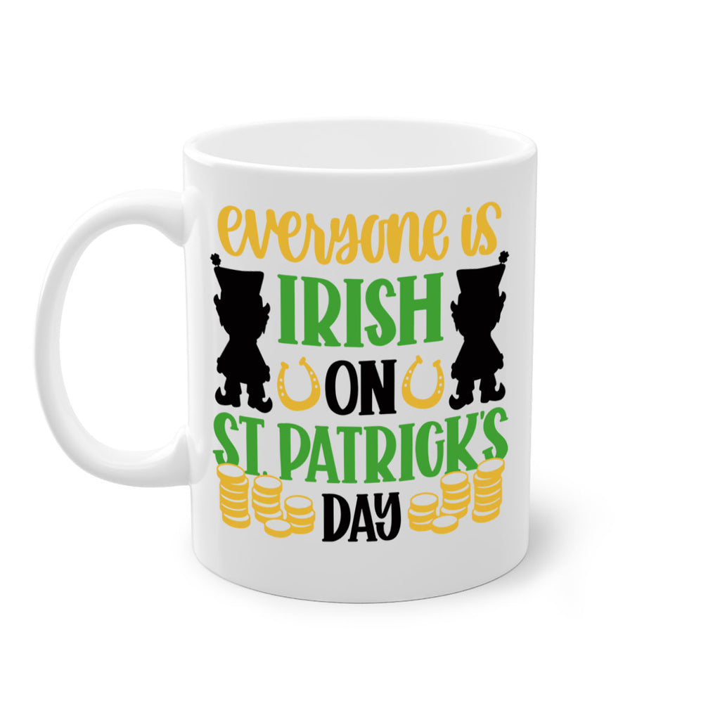 Everyone Is Irish On St Patricks Day Style 100#- St Patricks Day-Mug / Coffee Cup