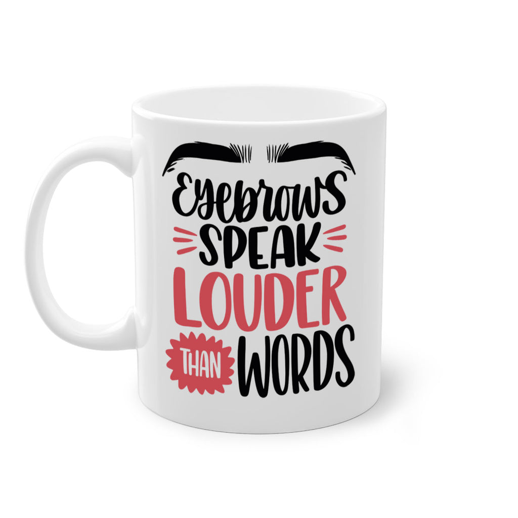 Eyebrows Speak Louder Than Words Style 103#- makeup-Mug / Coffee Cup