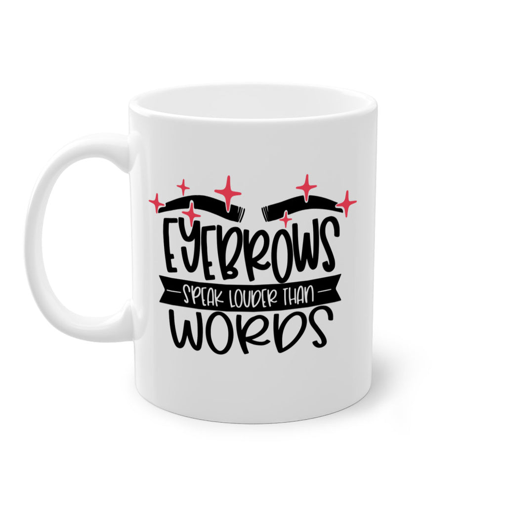 Eyebrows Speak Louder Than Words Style 104#- makeup-Mug / Coffee Cup