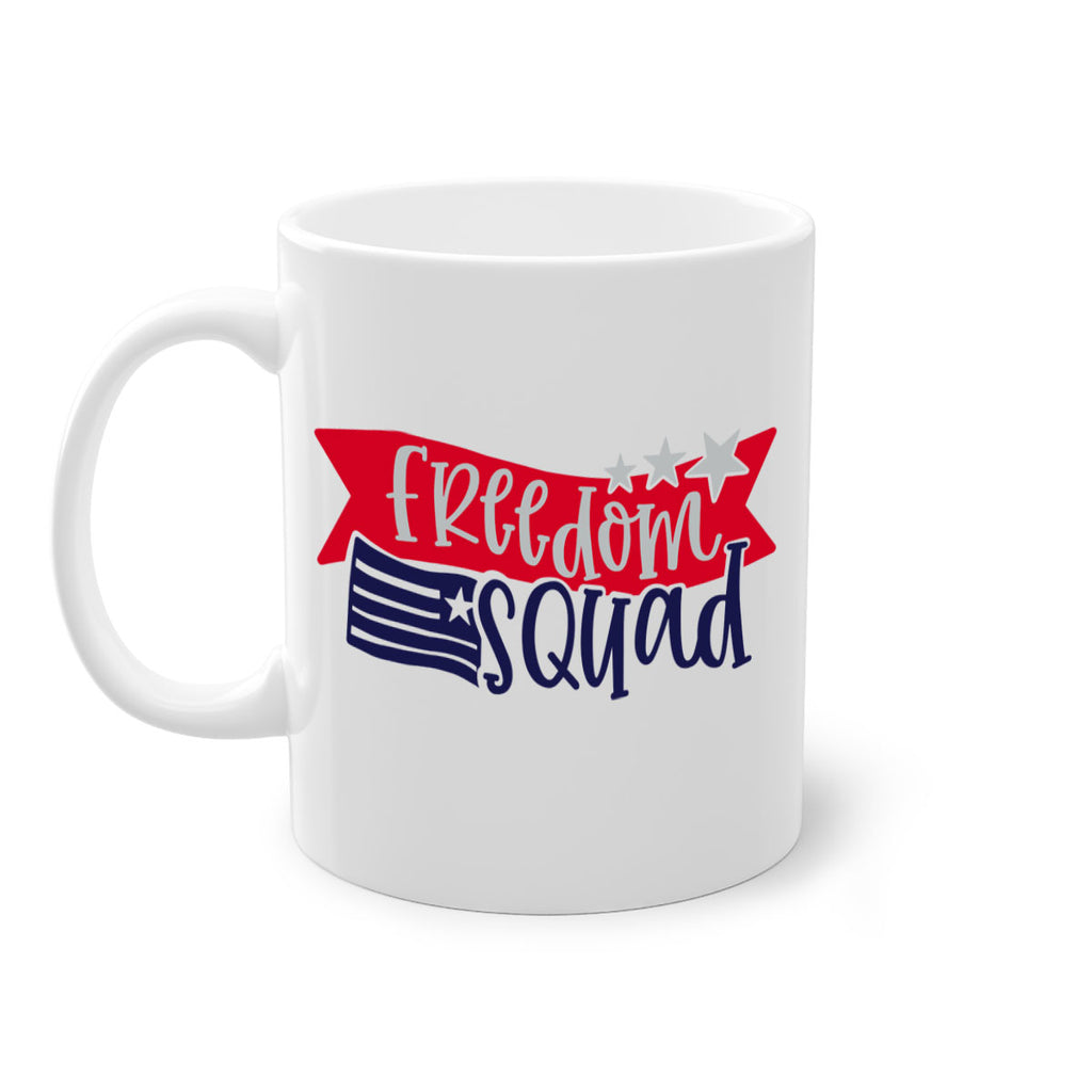 Freedom Squad Style 149#- 4th Of July-Mug / Coffee Cup