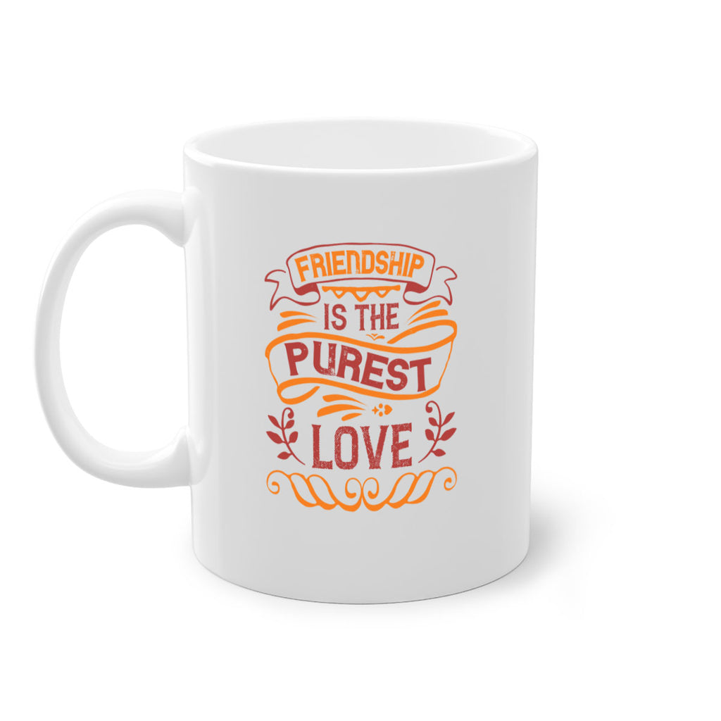 Friendship is the purest love Style 87#- best friend-Mug / Coffee Cup