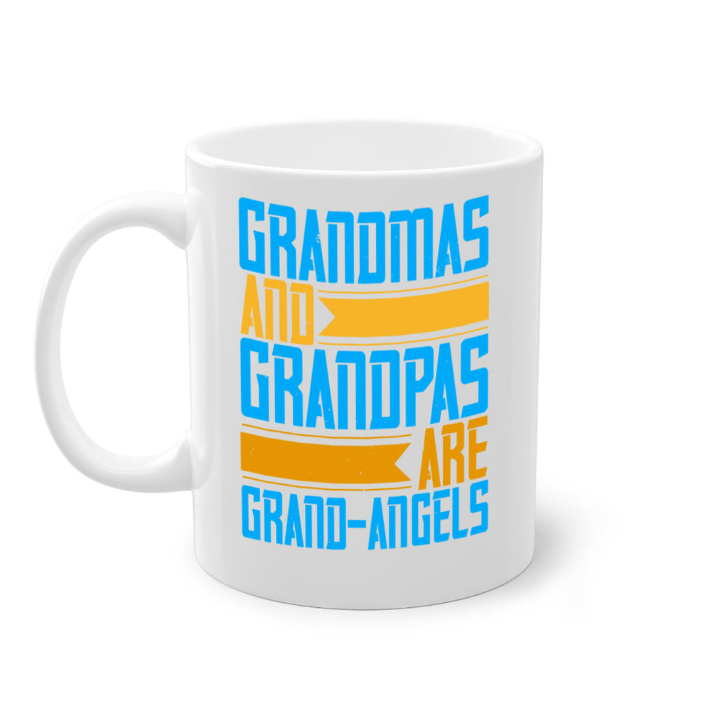 Grandmas and grandpas are grandangels 89#- grandma-Mug / Coffee Cup