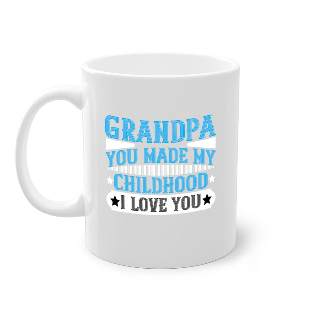 GrandpaYou made my childhood unforgettable I love you 97#- grandpa-Mug / Coffee Cup