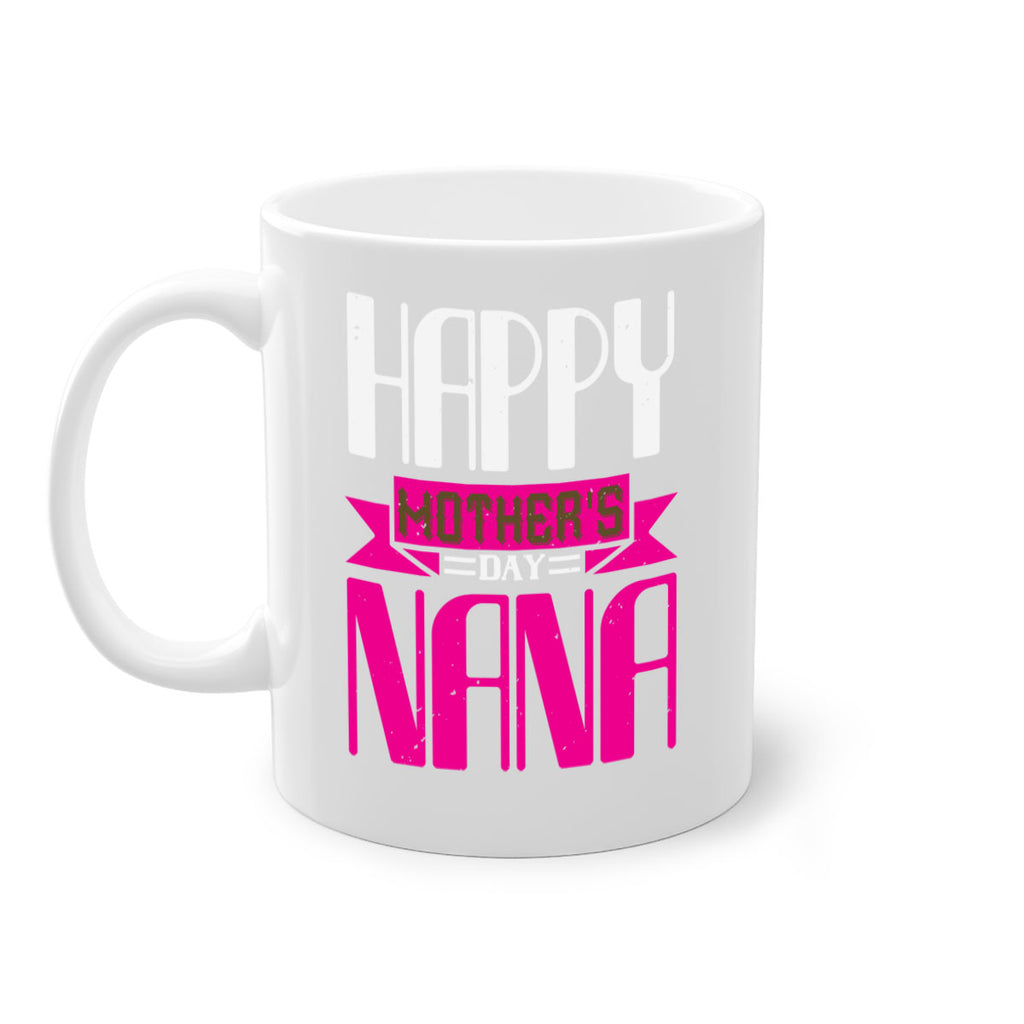 HAPPY mothers day nana 105#- grandma-Mug / Coffee Cup