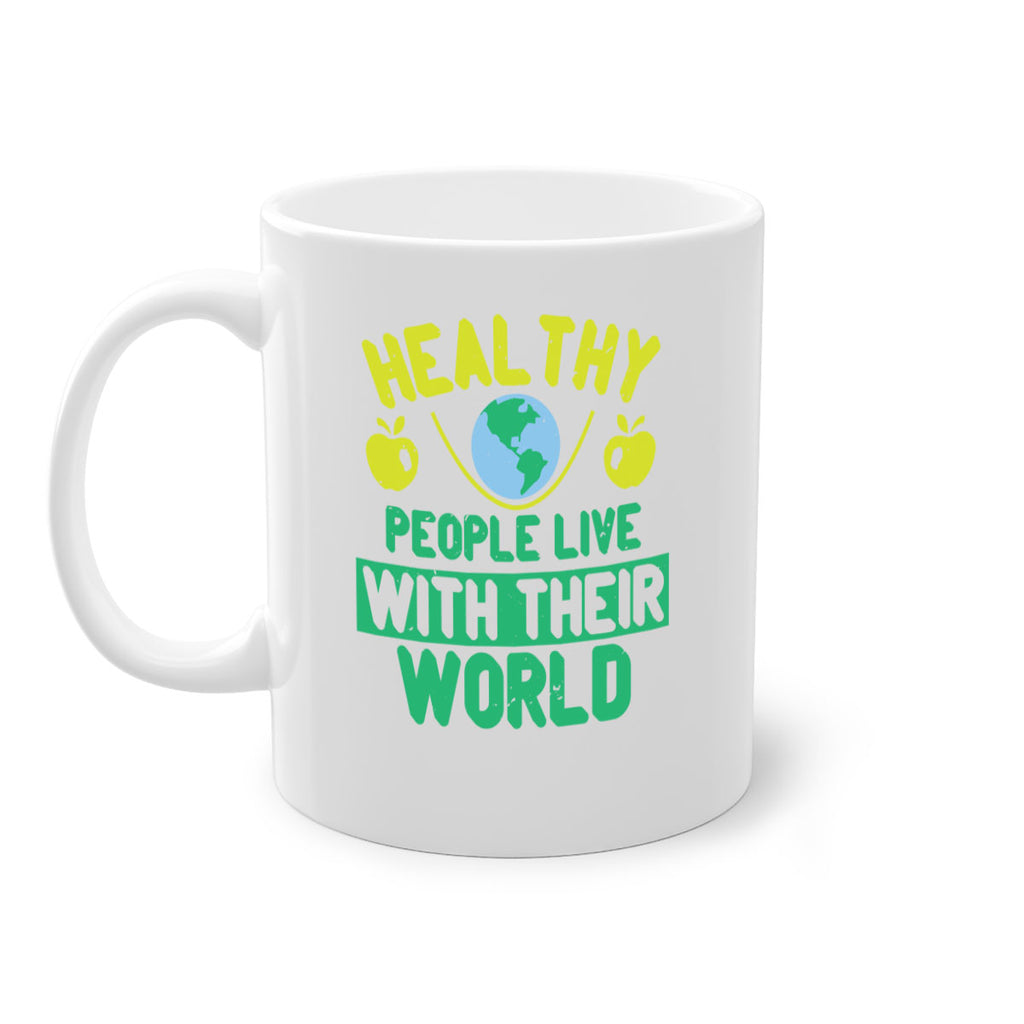 Healthy people live with their world Style 38#- World Health-Mug / Coffee Cup