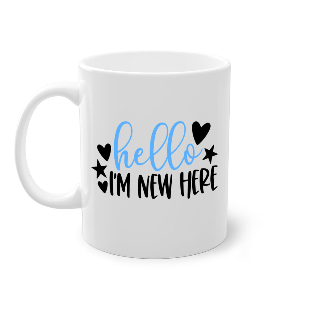 Hello Im New Here Style 93#- baby2-Mug / Coffee Cup