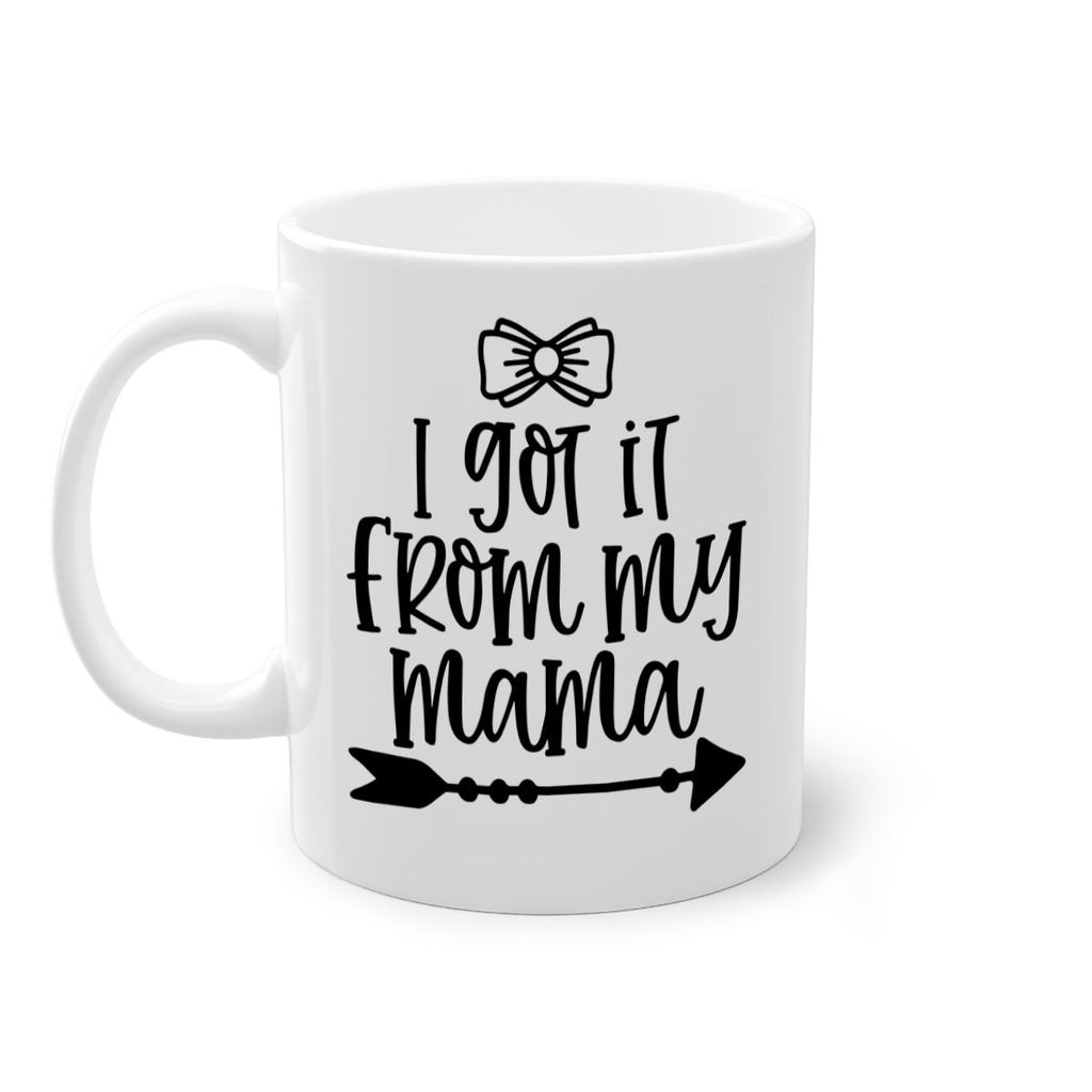 I Got It From My Mama Style 87#- baby2-Mug / Coffee Cup