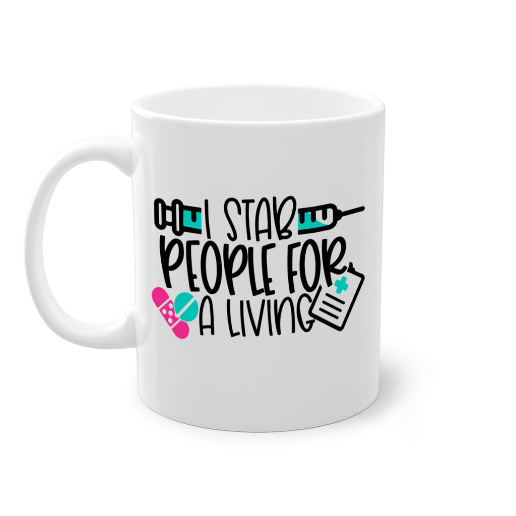 I Stab People For A Living Style Style 165#- nurse-Mug / Coffee Cup