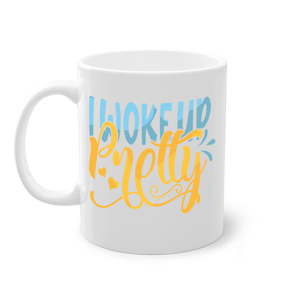 I Woke Up Pretty Style 245#- baby2-Mug / Coffee Cup