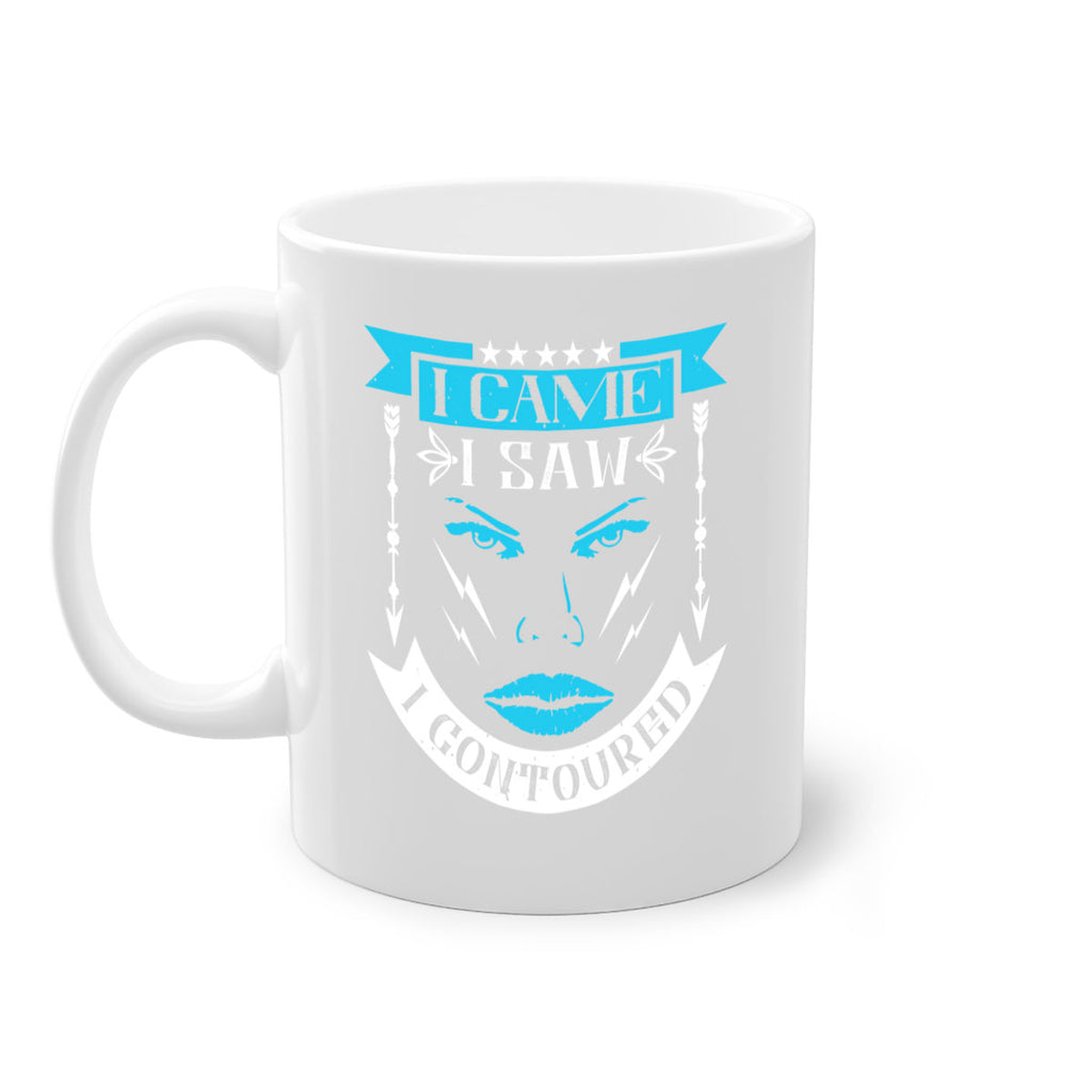 I came I saw I contoured Style 209#- makeup-Mug / Coffee Cup