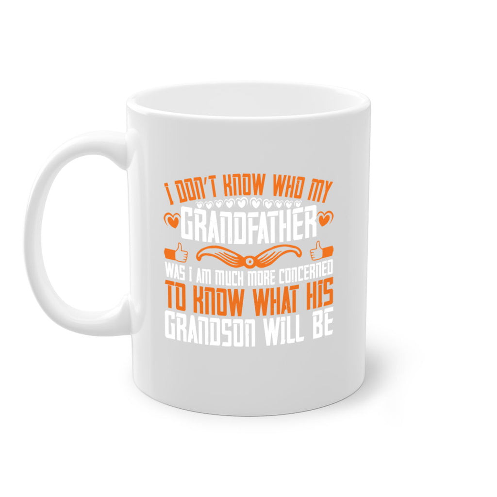 I don’t know who my grandfather was 90#- grandpa-Mug / Coffee Cup