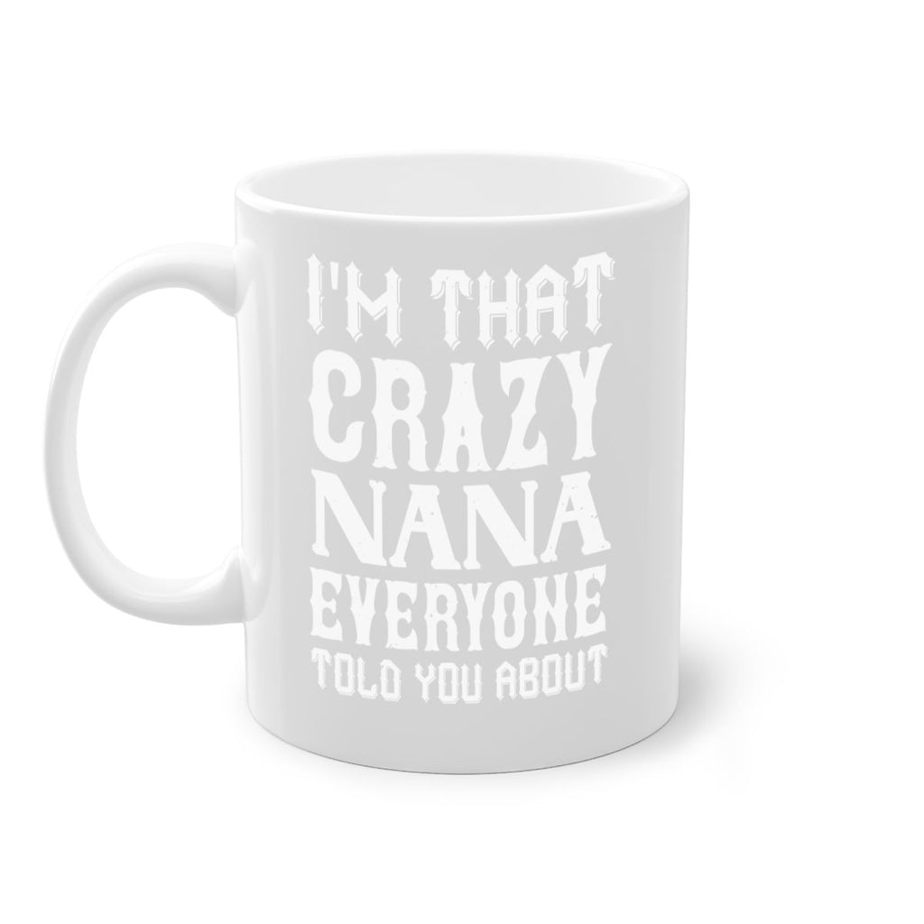 IM THAT CRAZI NANA 22#- grandma-Mug / Coffee Cup