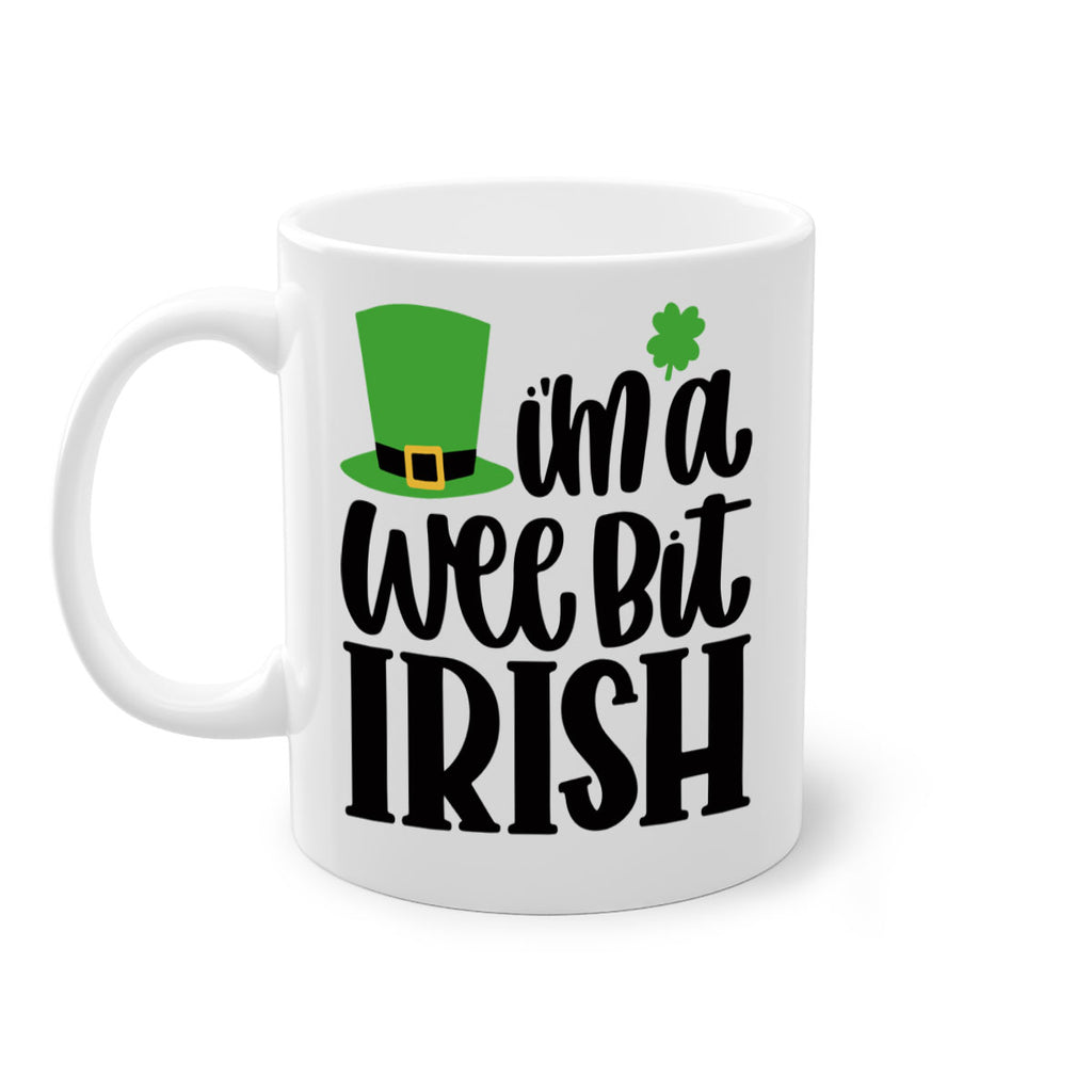 Im A Wee Bit Irish Style 83#- St Patricks Day-Mug / Coffee Cup