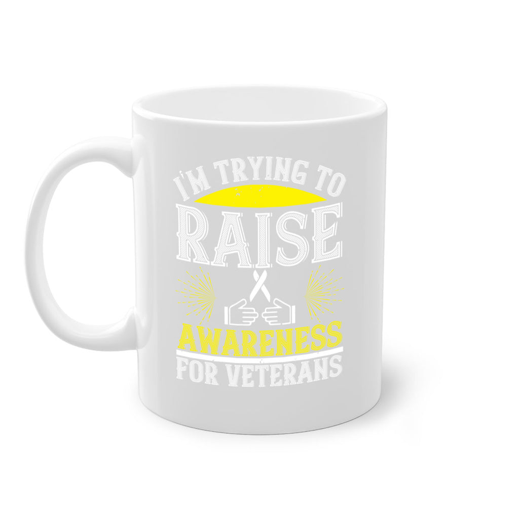 Im trying to raise awareness for veterans Style 43#- Self awareness-Mug / Coffee Cup
