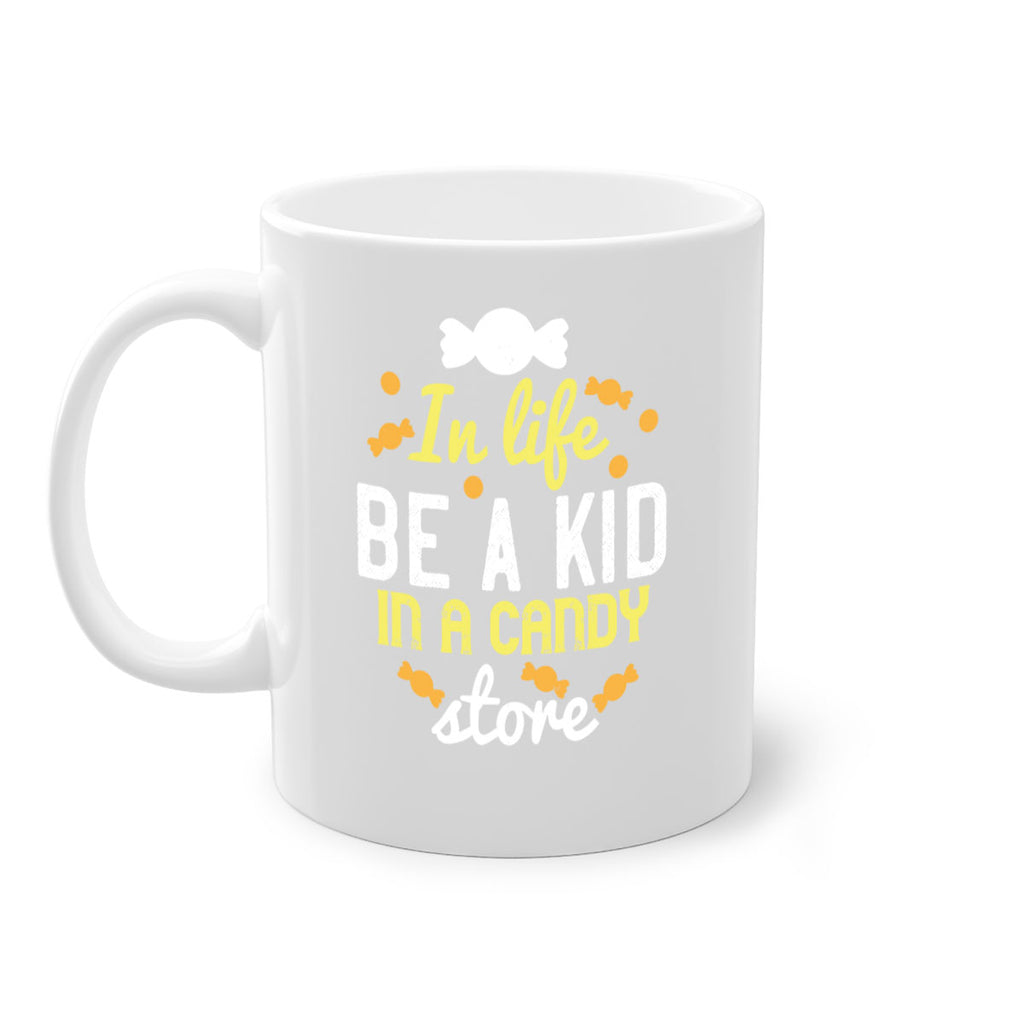 In life be a kid in a candy store Style 11#- kids-Mug / Coffee Cup