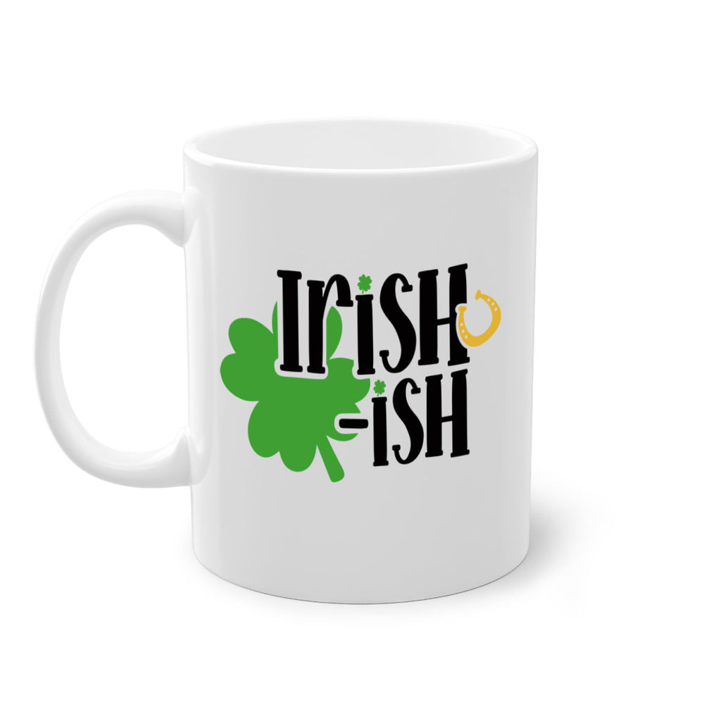 Irishish Style 78#- St Patricks Day-Mug / Coffee Cup