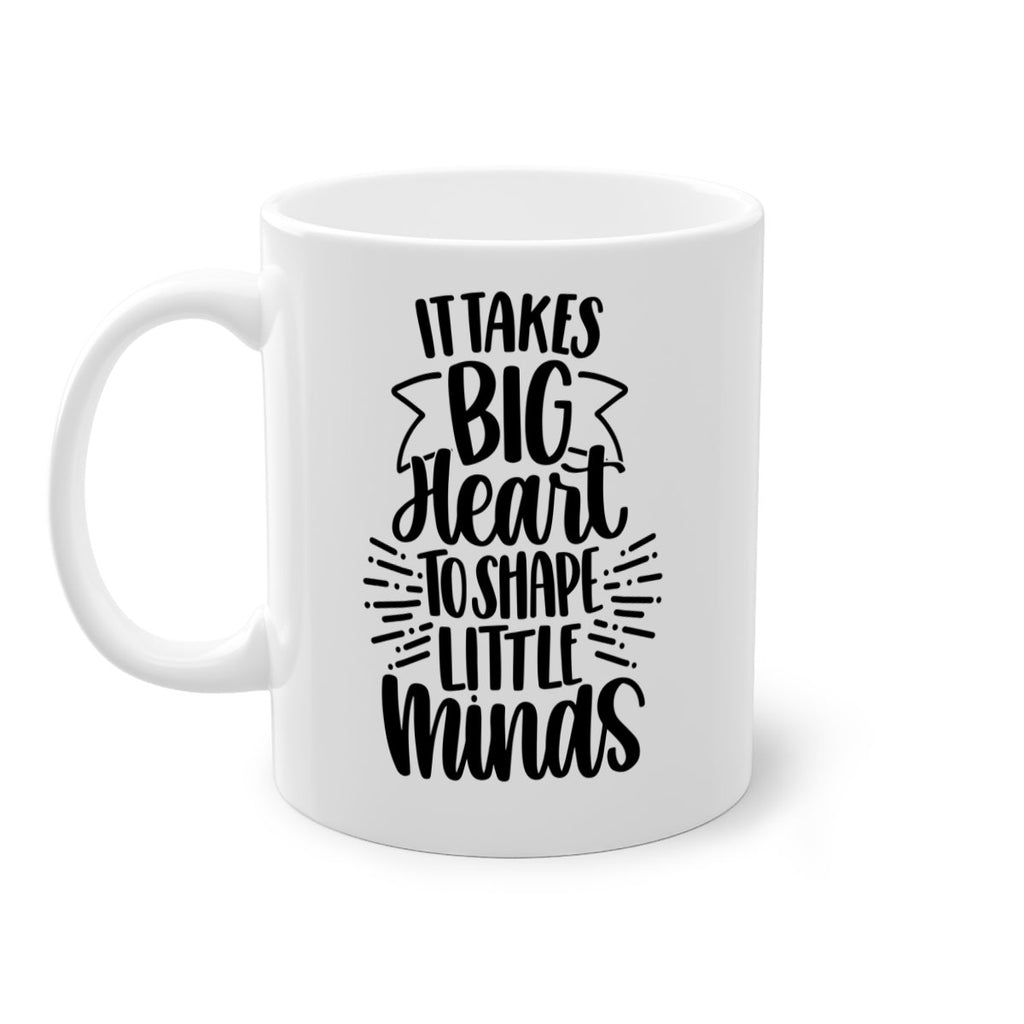 It Takes Big Heart To Shape Style 70#- teacher-Mug / Coffee Cup