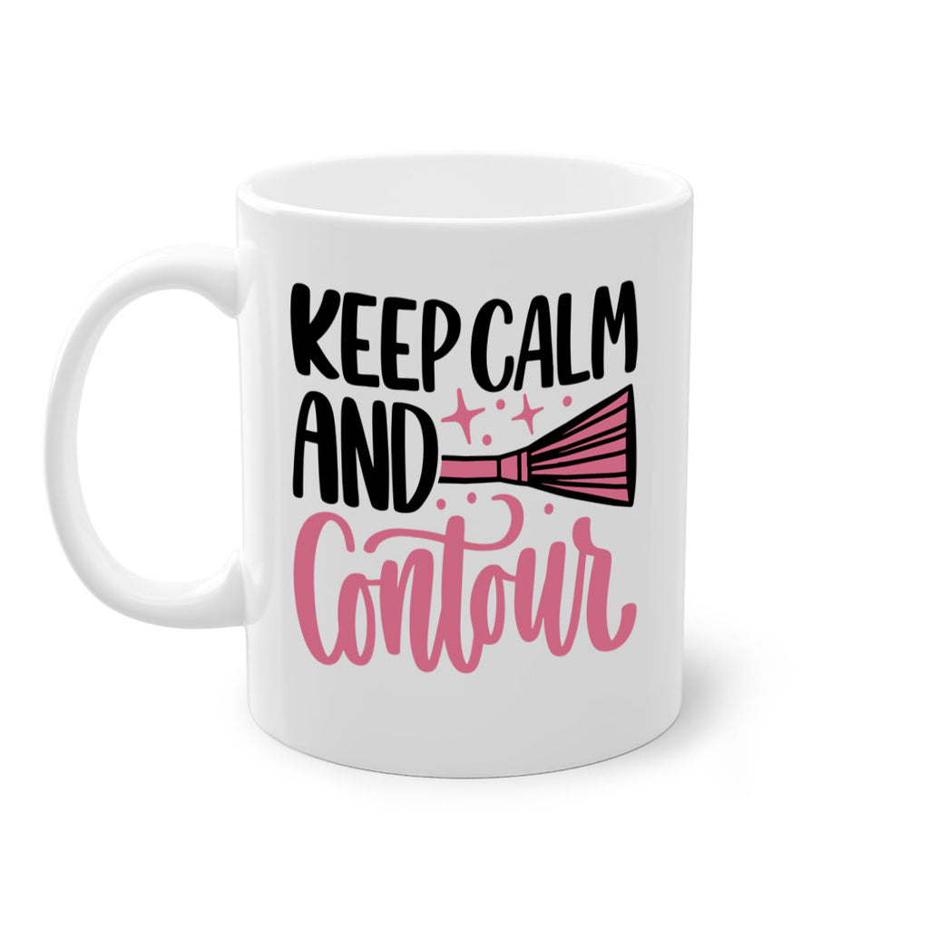 Keep Calm And Contour Style 73#- makeup-Mug / Coffee Cup