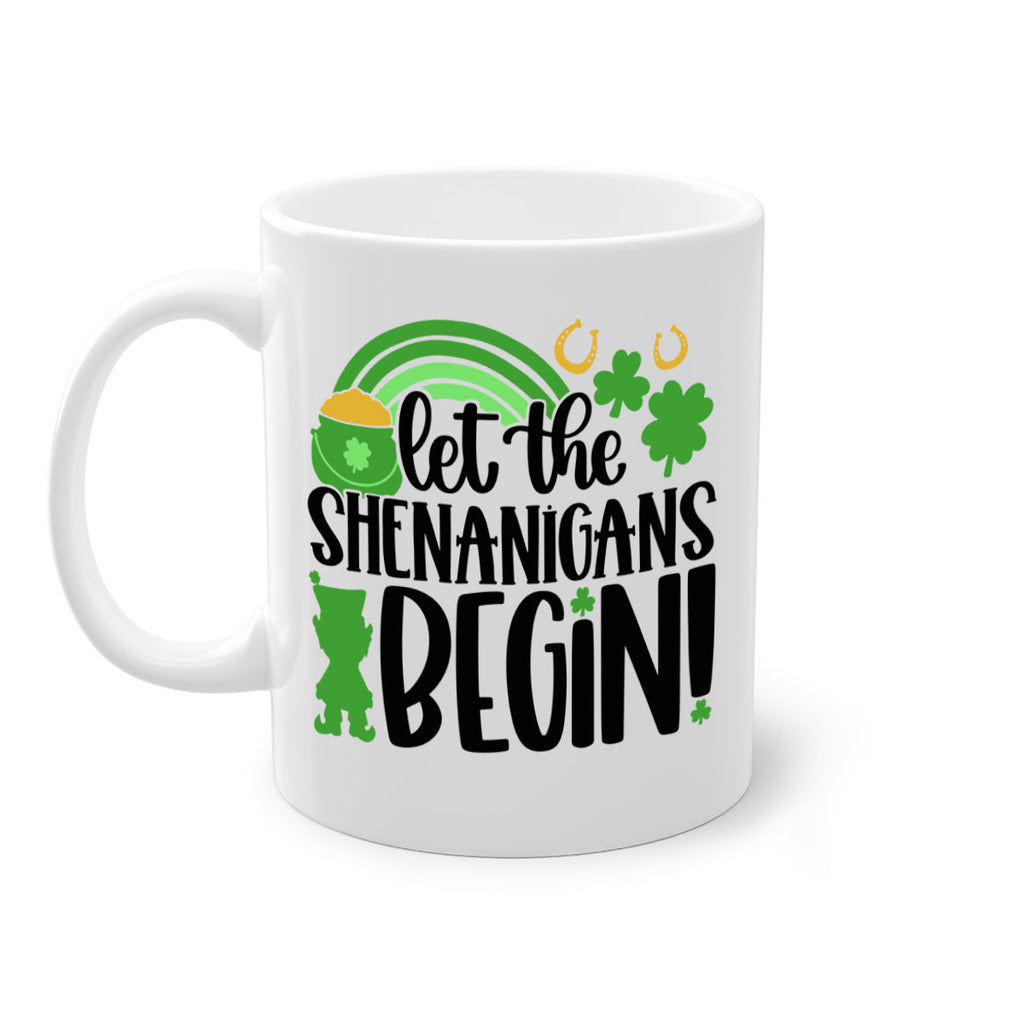 Let The Shenanigans Begin Style 71#- St Patricks Day-Mug / Coffee Cup