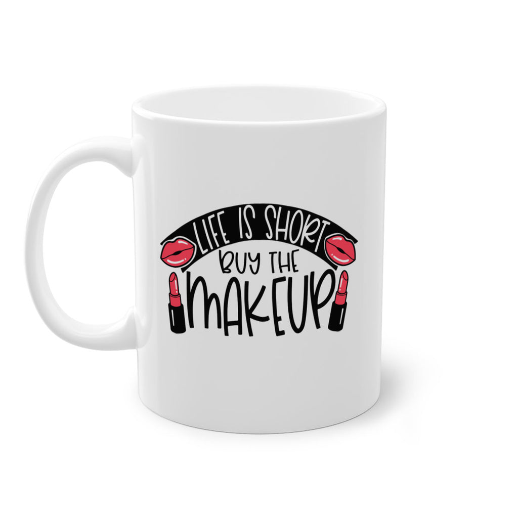 Life Is Short Buy The Makeup Style 60#- makeup-Mug / Coffee Cup