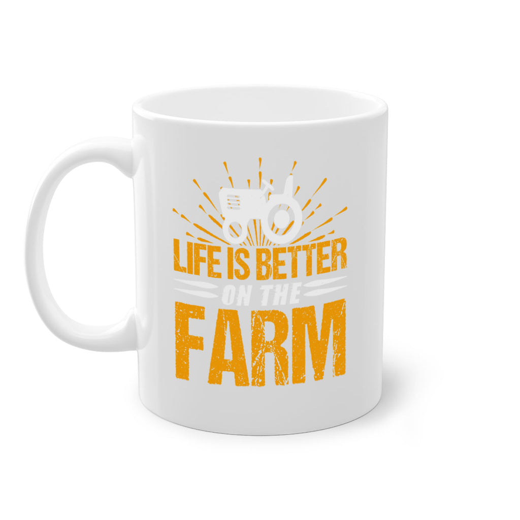 Life is better on a farm 45#- Farm and garden-Mug / Coffee Cup
