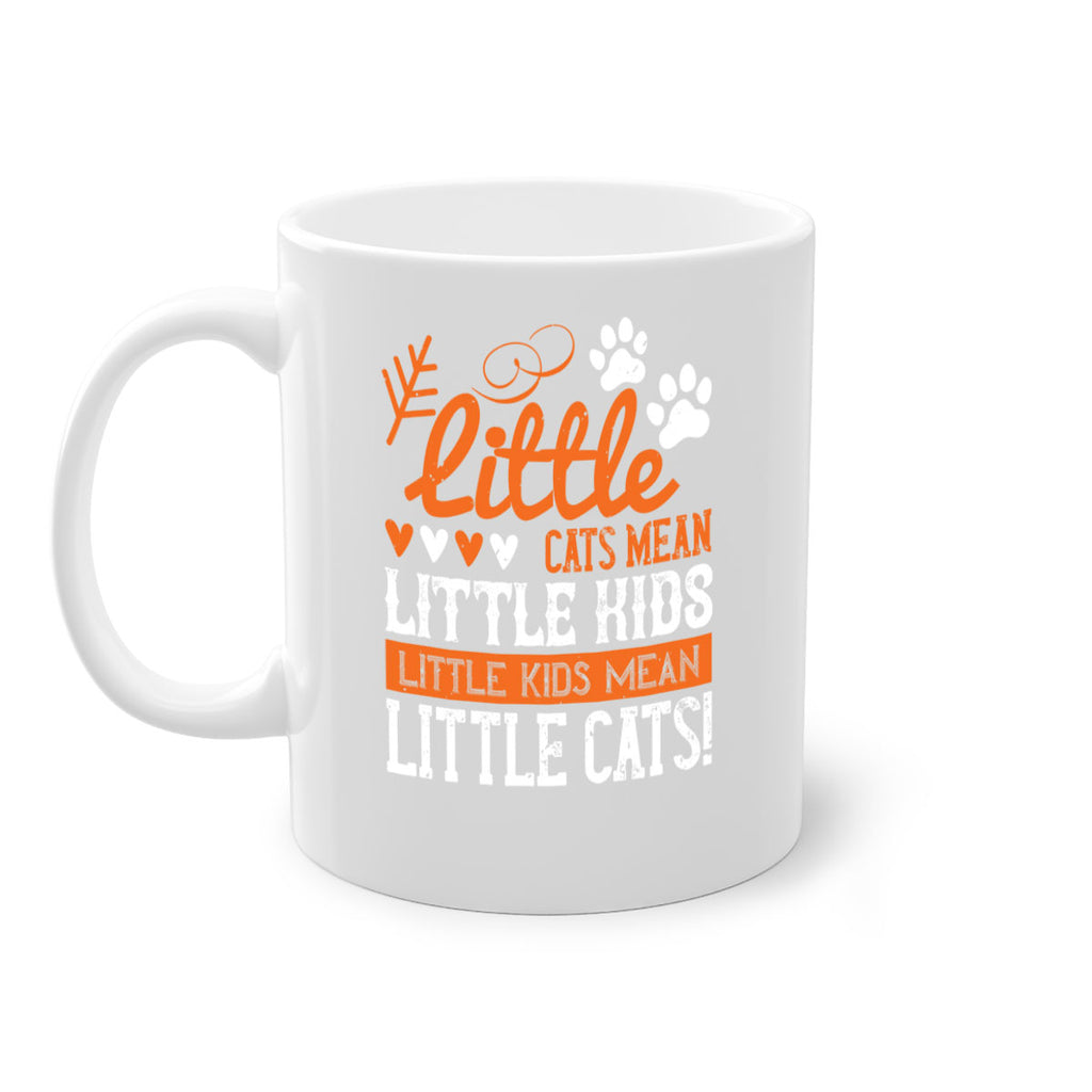 Little cats mean little kids little kids mean little cats Style 27#- kids-Mug / Coffee Cup