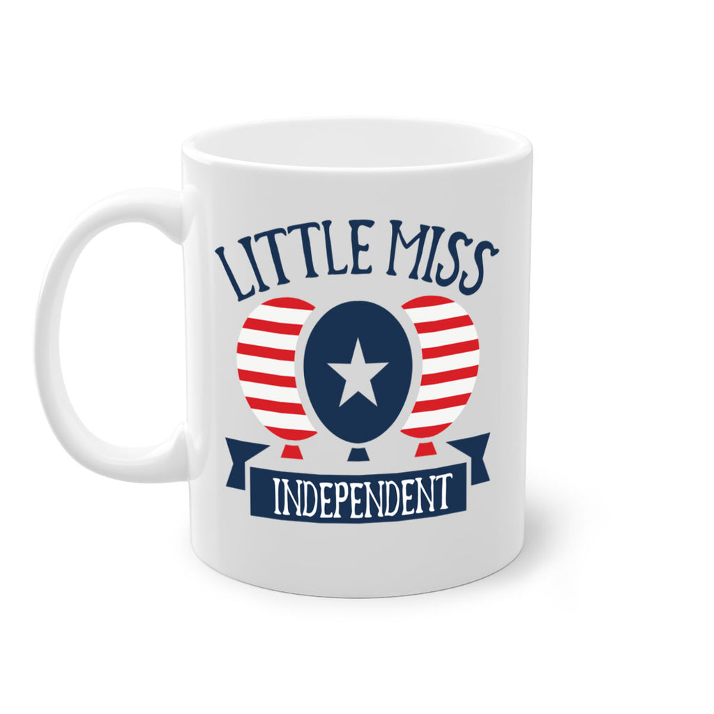 Little miss independent Style 80#- 4th Of July-Mug / Coffee Cup