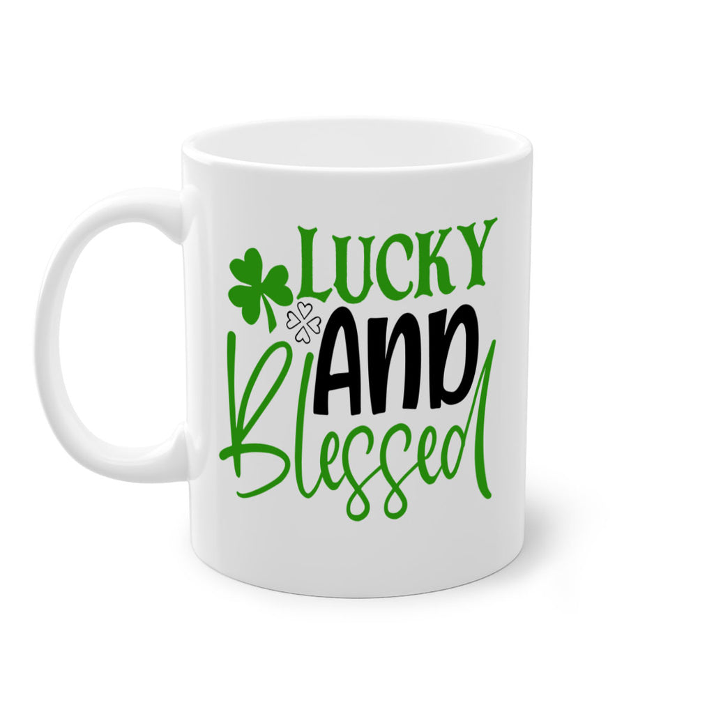 Lucky And Blessed Style 151#- St Patricks Day-Mug / Coffee Cup