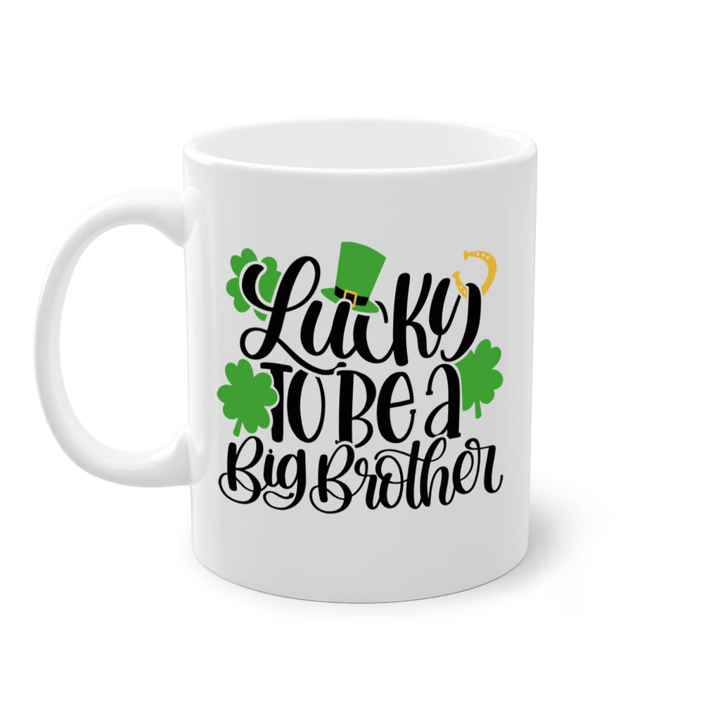 Lucky To Be A Big Brother Style 52#- St Patricks Day-Mug / Coffee Cup