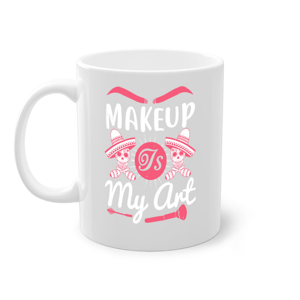 Makeup Is My Art Style 193#- makeup-Mug / Coffee Cup