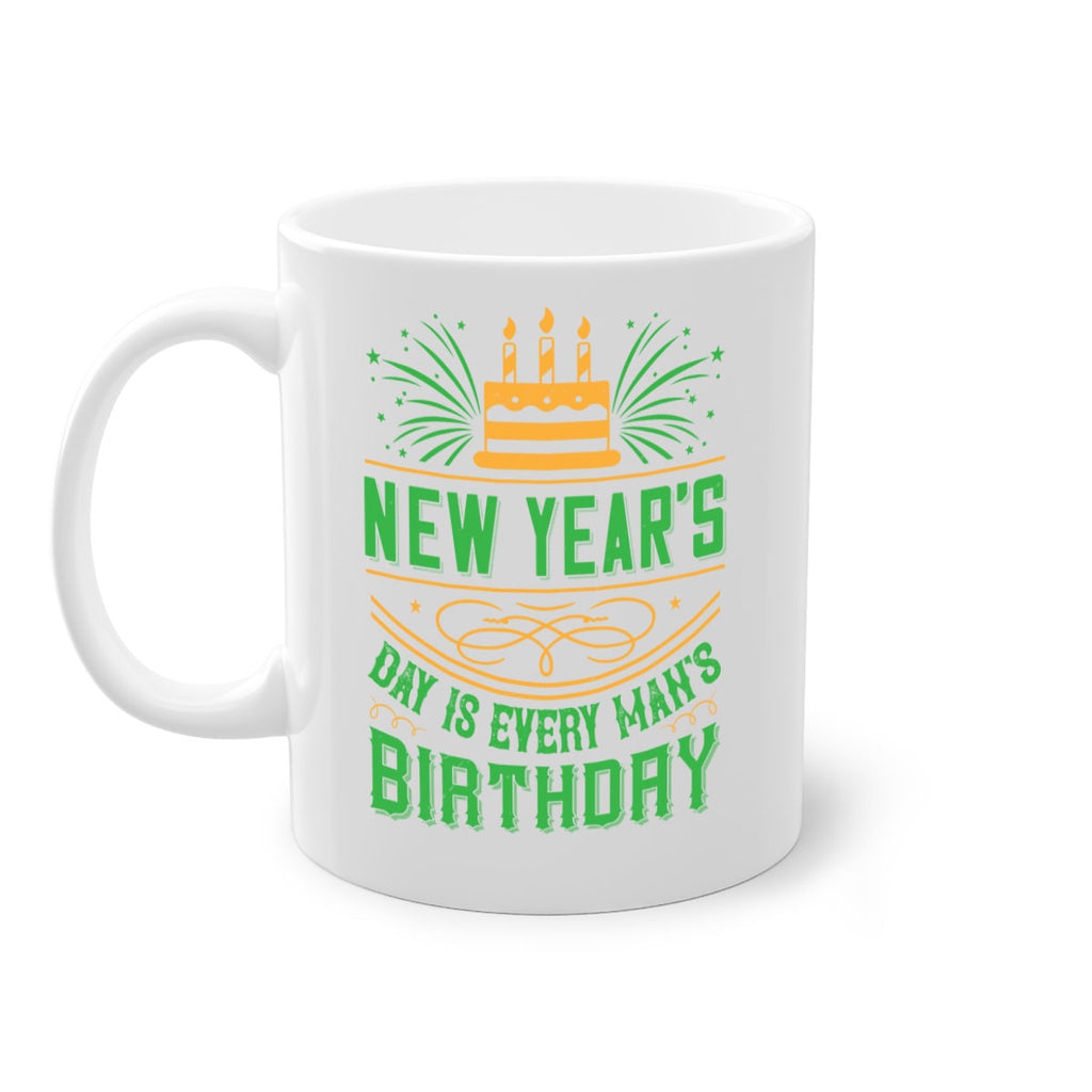 New Years Day is every mans birthday Style 62#- birthday-Mug / Coffee Cup