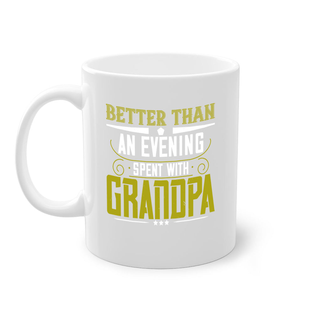 Nothing better than an evening 79#- grandpa-Mug / Coffee Cup