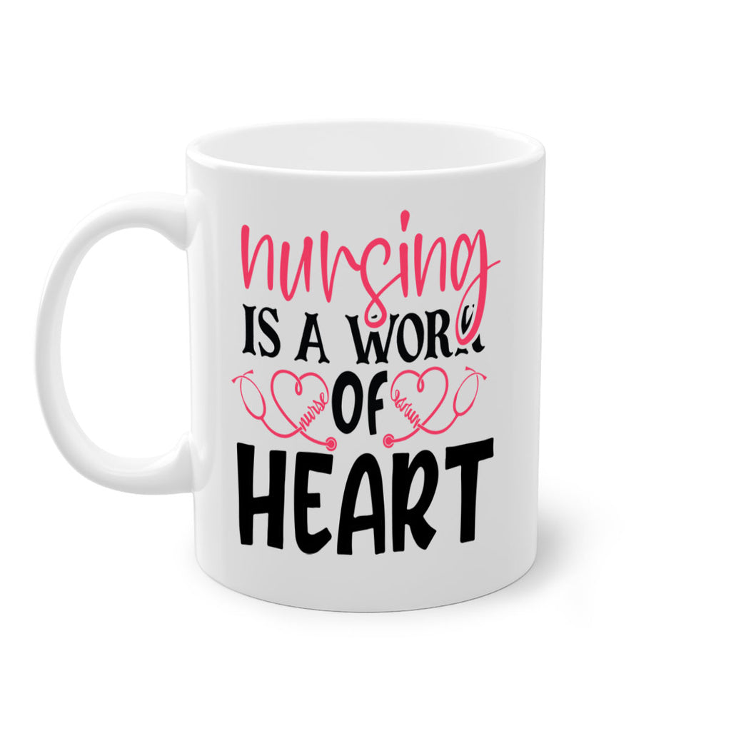Nursing is a work of heart Style 360#- nurse-Mug / Coffee Cup